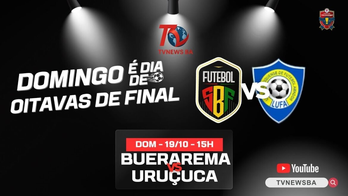 BUERAREMA X URUÇUCA AO VIVO | CAMPEONATO | INTERMUNICIAL 2025 |
